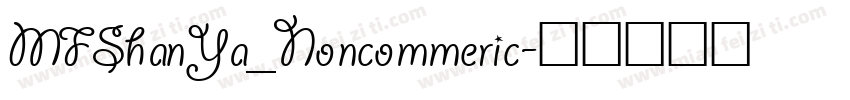 MFShanYa_Noncommeric字体转换