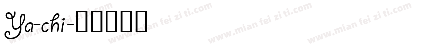 Ya-chi字体转换
