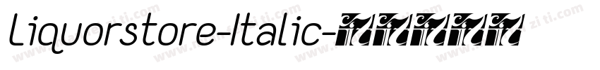 Liquorstore-Italic字体转换