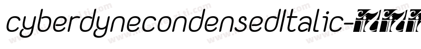 cyberdynecondensedItalic字体转换