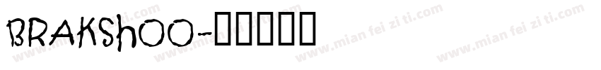 BRAKSHOO字体转换