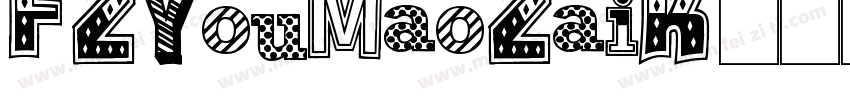 FZYouMaoZaiK字体转换