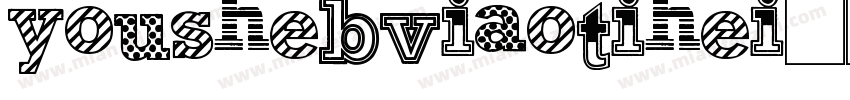 youshebviaotihei字体转换