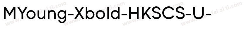 MYoung-Xbold-HKSCS-U字体转换