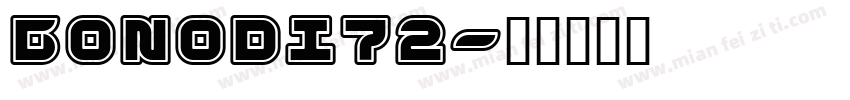 BONODI72字体转换
