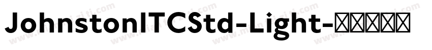 JohnstonITCStd-Light字体转换