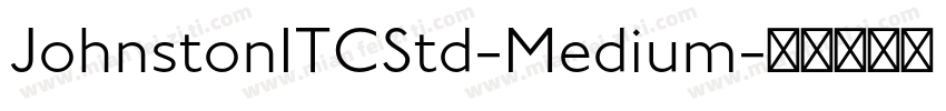 JohnstonITCStd-Medium字体转换
