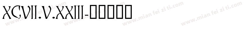 XCVII.V.XXIII字体转换