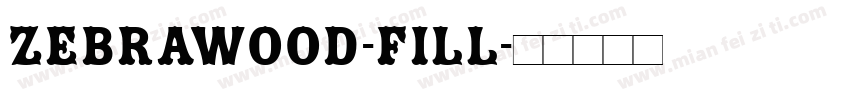 Zebrawood-Fill字体转换