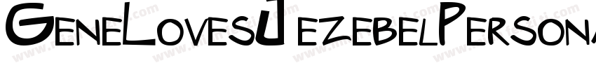 GeneLovesJezebelPersonalUseRegular-3zanM字体转换