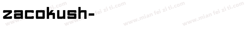 ZACOKUSH字体转换