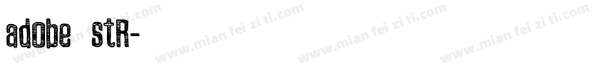 adobe黑体stR字体转换