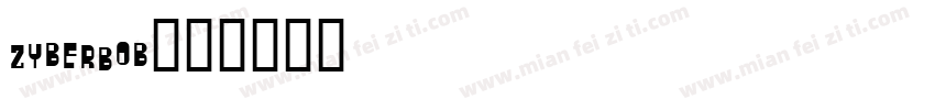 ZyberBob字体转换