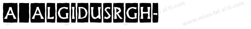 a_AlgidusRgh字体转换