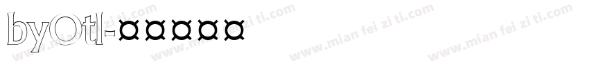 byOtl字体转换