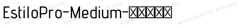 EstiloPro-Medium字体转换