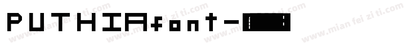 PUTHIAfont字体转换