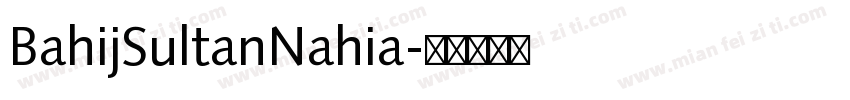 BahijSultanNahia字体转换