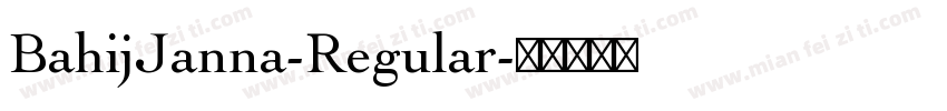 BahijJanna-Regular字体转换