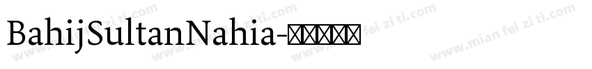 BahijSultanNahia字体转换