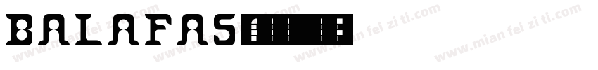 BALAFAS字体转换