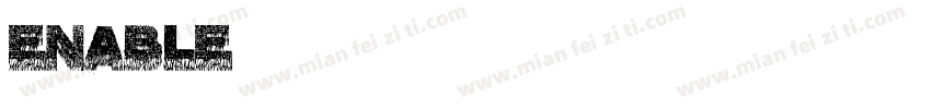 Enable字体转换
