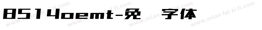 8514oemt字体转换