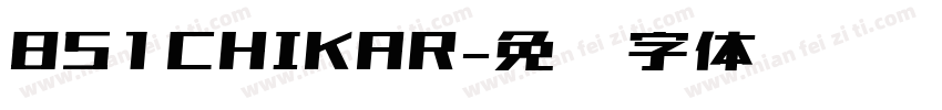 851CHIKAR字体转换