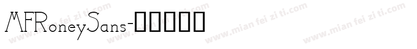 MFRoneySans字体转换