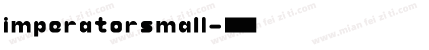 imperatorsmall字体转换