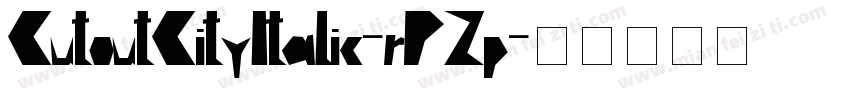 CutoutCityItalic-rPZp字体转换