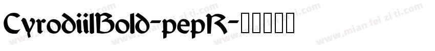 CyrodiilBold-pepR字体转换