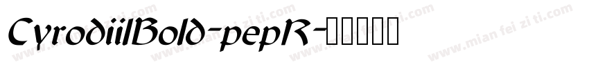 CyrodiilBold-pepR字体转换