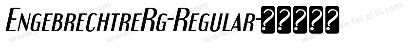 EngebrechtreRg-Regular字体转换