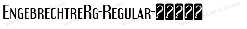 EngebrechtreRg-Regular字体转换