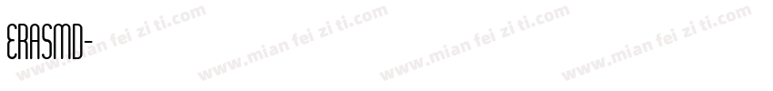ERASMD字体转换