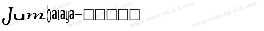Jumbalaya字体转换