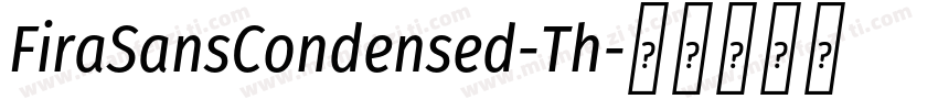 FiraSansCondensed-Th字体转换
