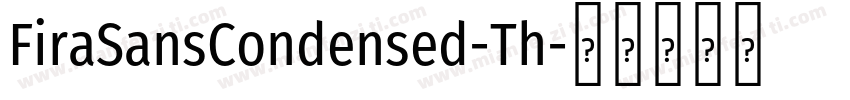 FiraSansCondensed-Th字体转换