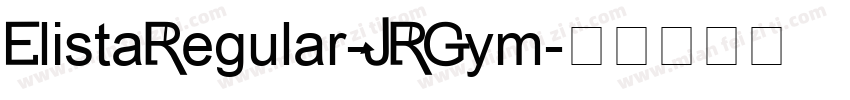 ElistaRegular-JRGym字体转换