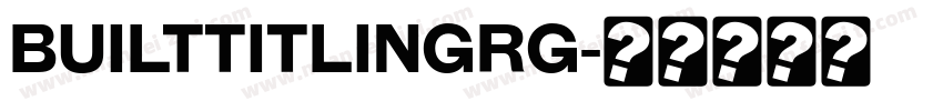 BuiltTitlingRg字体转换