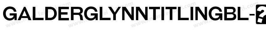 GalderglynnTitlingBl字体转换