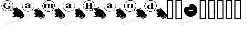 GamaHand字体字体转换