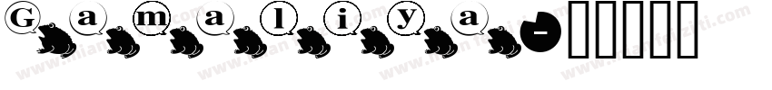 Gamaliya字体转换