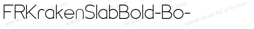 FRKrakenSlabBold-Bo字体转换