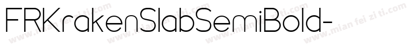 FRKrakenSlabSemiBold字体转换