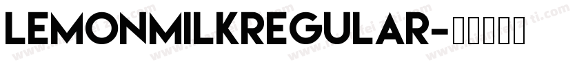 LemonMilkRegular字体转换