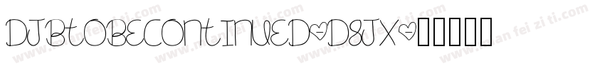 DjbToBeContinued-D8Jx字体转换