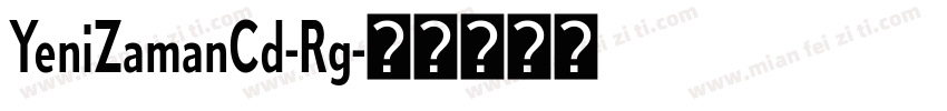 YeniZamanCd-Rg字体转换