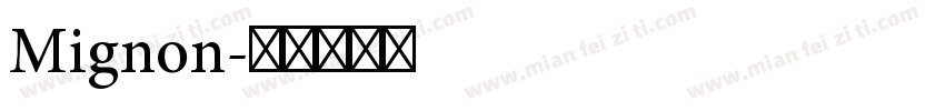 Mignon字体转换